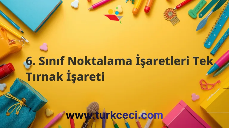 6. Sınıf Noktalama İşaretleri Tek Tırnak İşareti