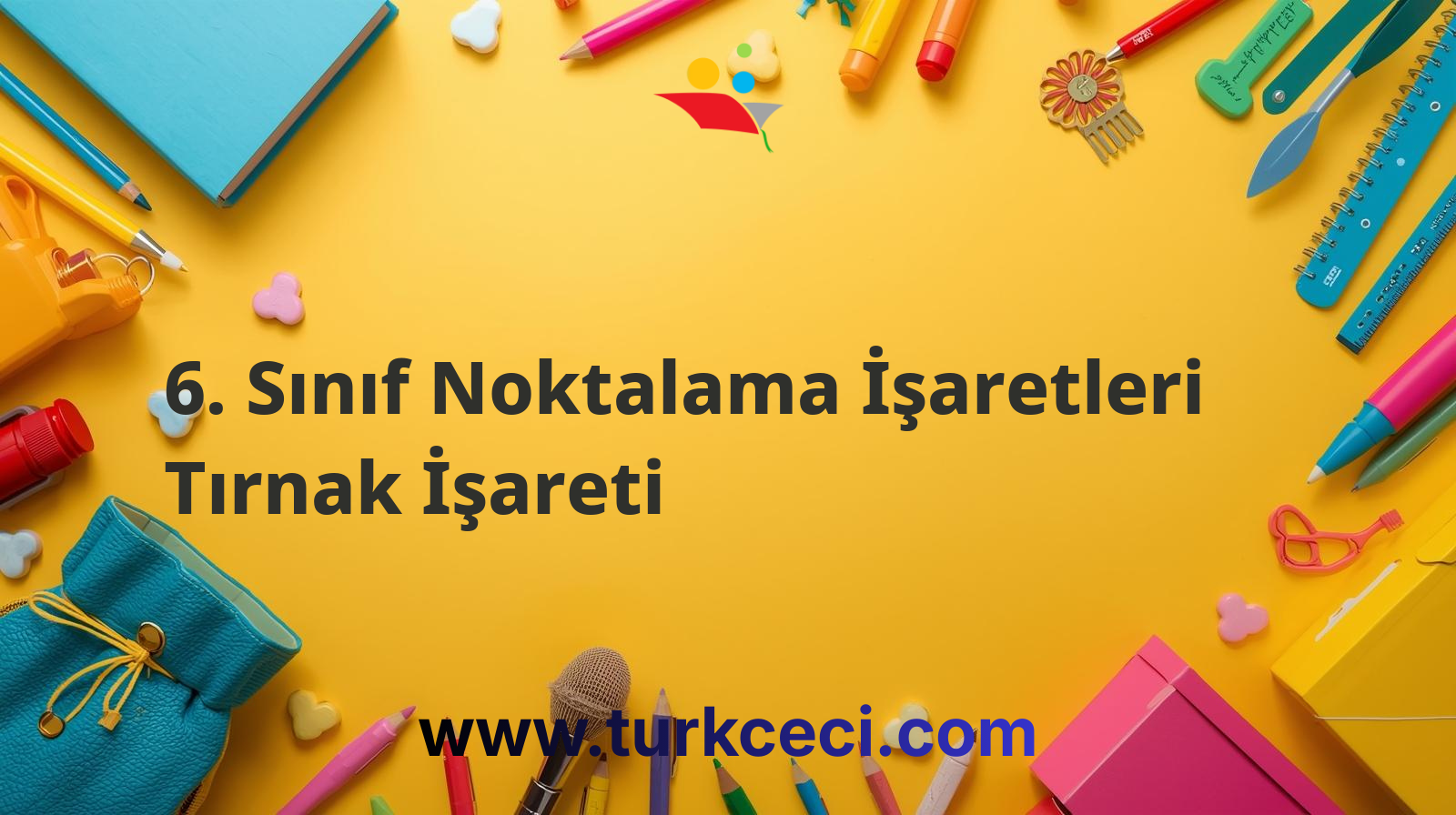 6. Sınıf Noktalama İşaretleri Tırnak İşareti