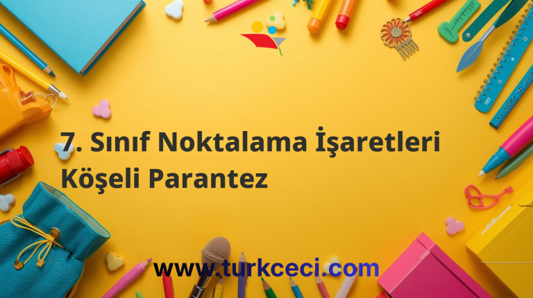 7. Sınıf Noktalama İşaretleri Köşeli Parantez