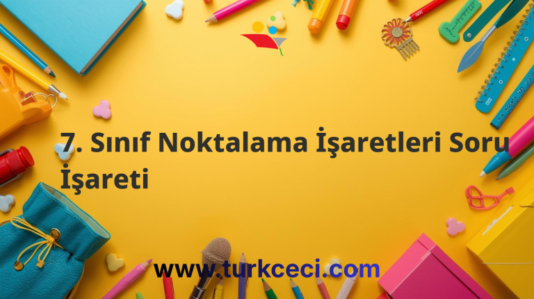 7. Sınıf Noktalama İşaretleri Soru İşareti