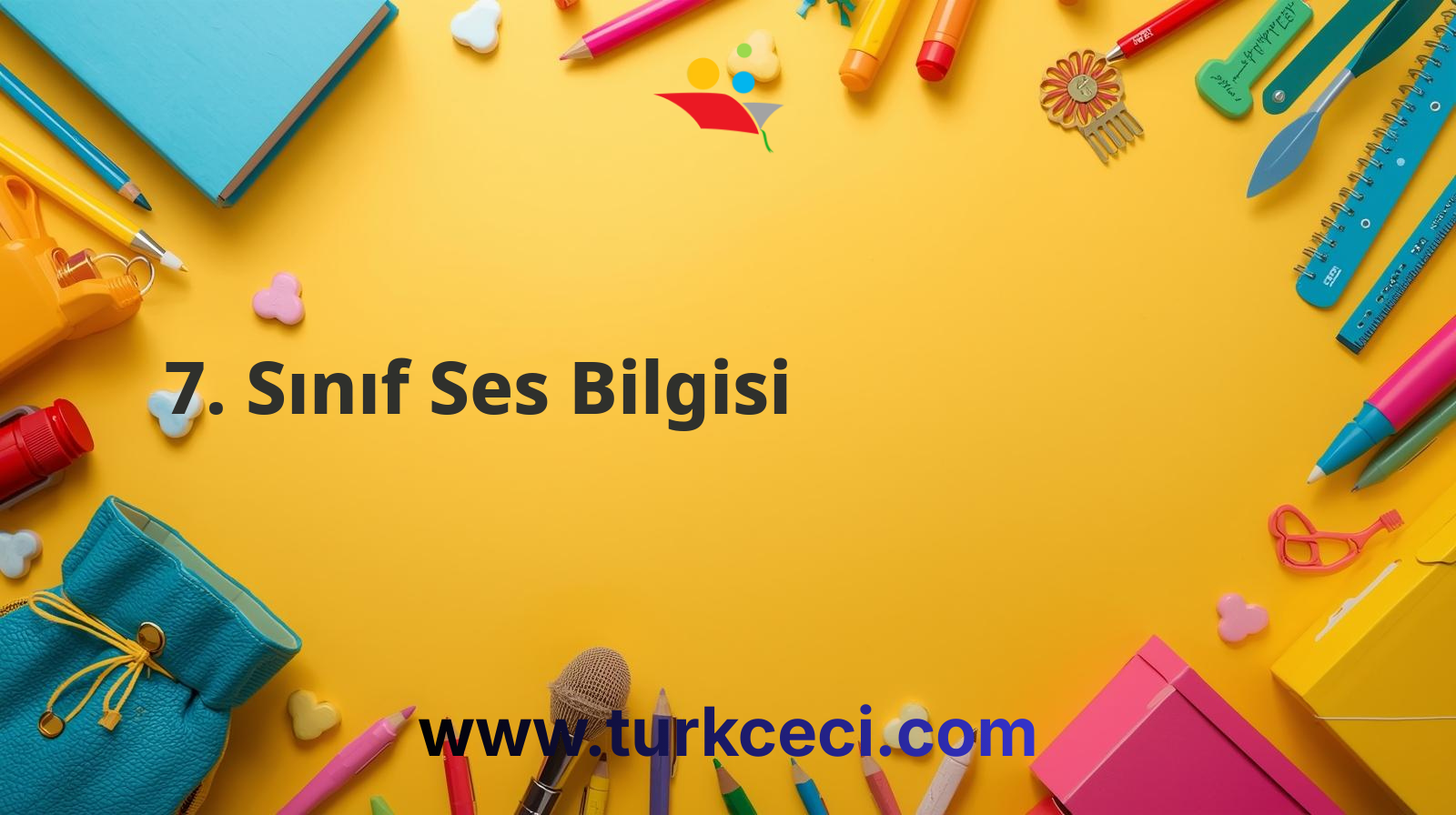 7. Sınıf Ses Bilgisi