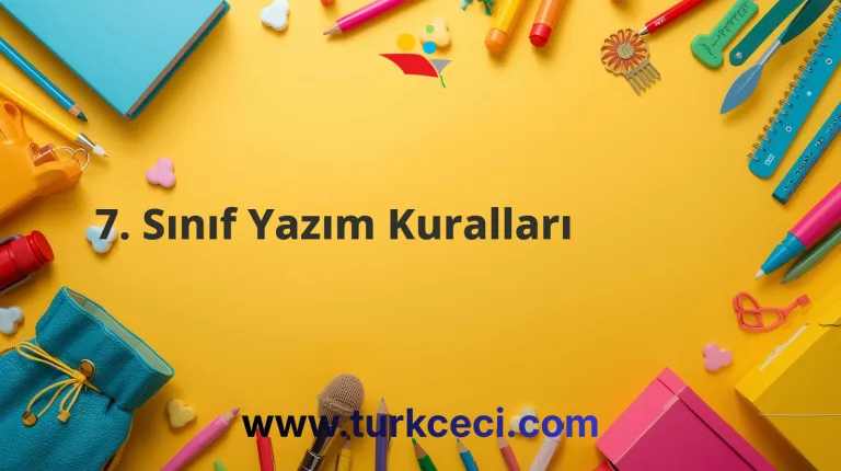 7. Sınıf Yazım Kuralları