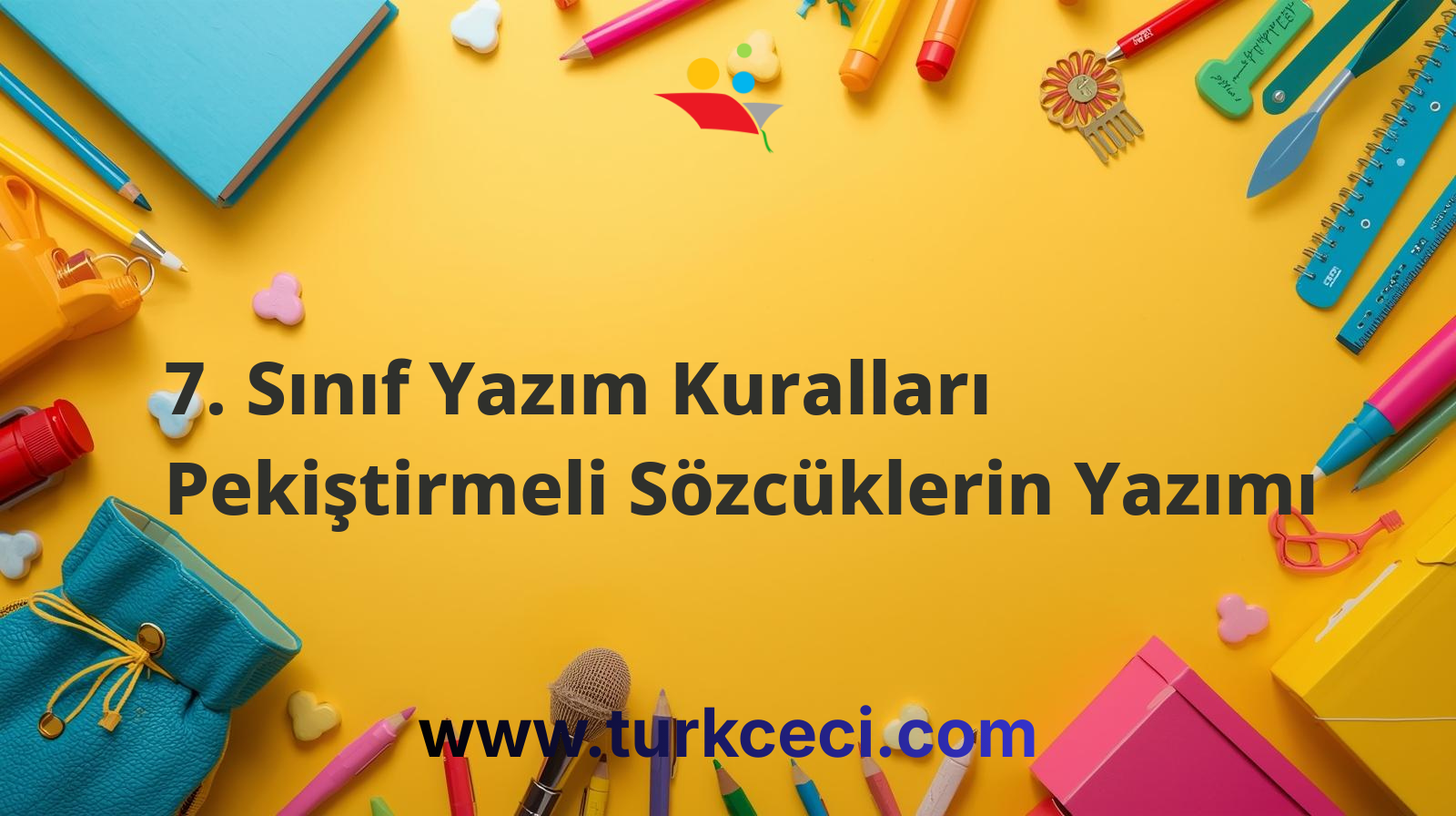 7. Sınıf Yazım Kuralları Pekiştirmeli Sözcüklerin Yazımı