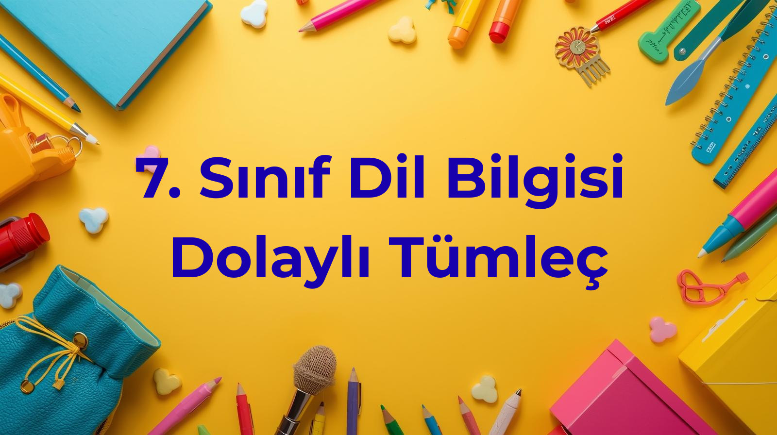 Dolaylı Tümleç