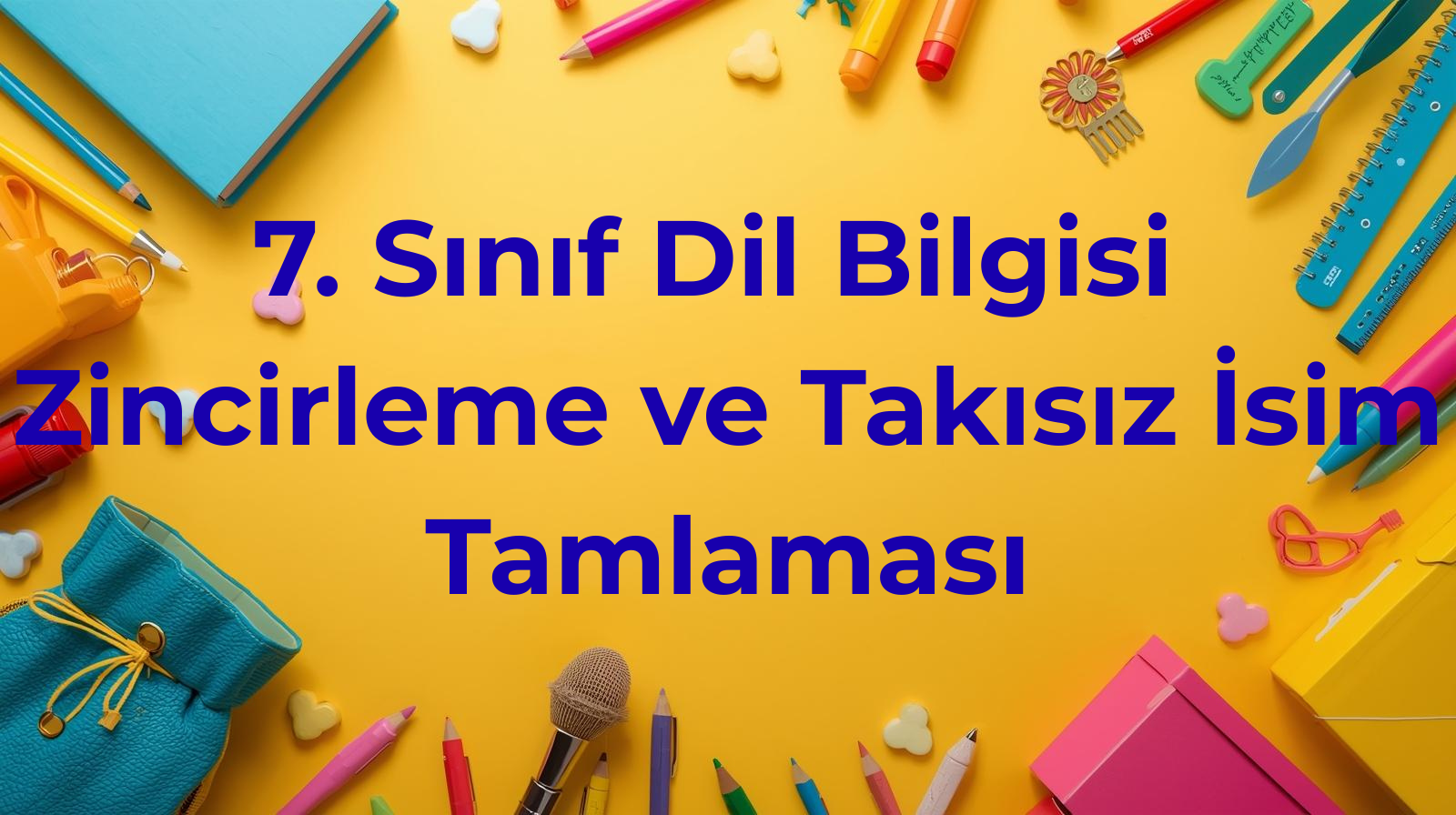 Zincirleme ve Takısız İsim Tamlaması