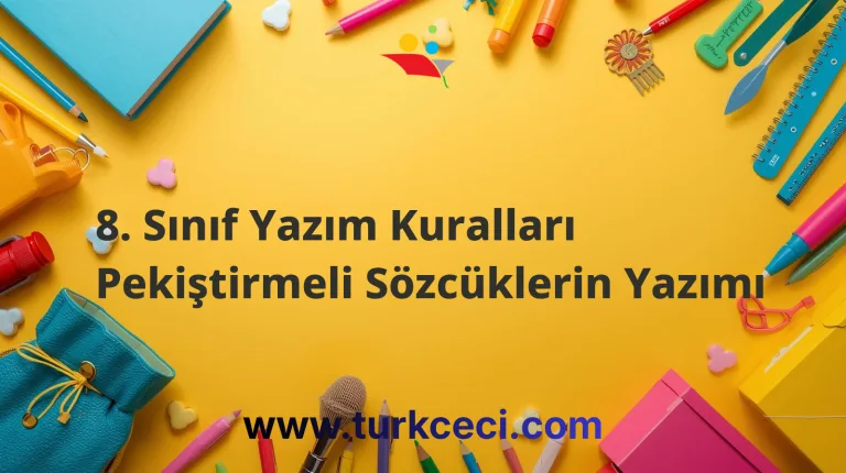 8. Sınıf Yazım Kuralları Pekiştirmeli Sözcüklerin Yazımı