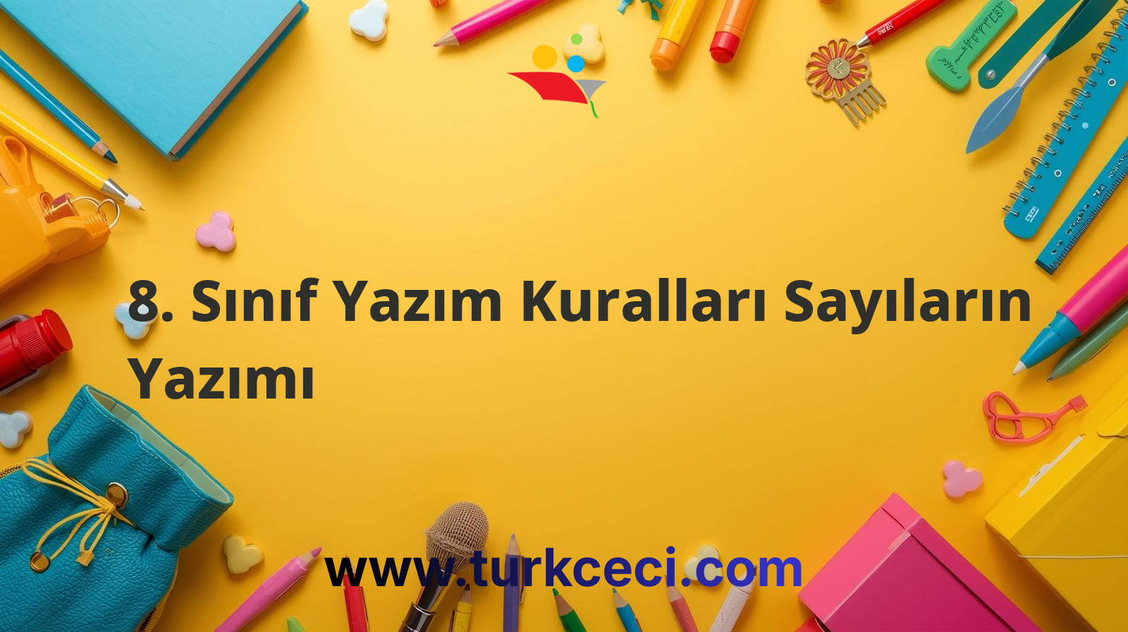 8. Sınıf Yazım Kuralları Sayıların Yazımı
