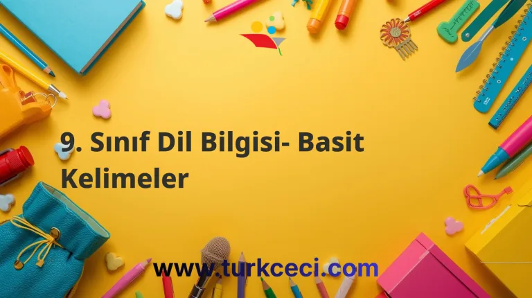 9. Sınıf Dil Bilgisi- Basit Kelimeler