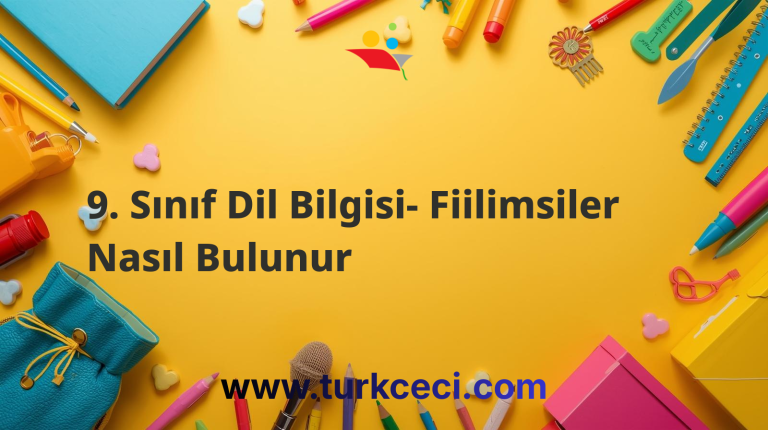 9. Sınıf Dil Bilgisi- Fiilimsiler Nasıl Bulunur
