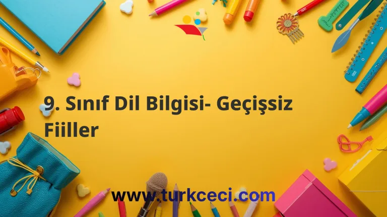 9. Sınıf Dil Bilgisi- Geçişsiz Fiiller