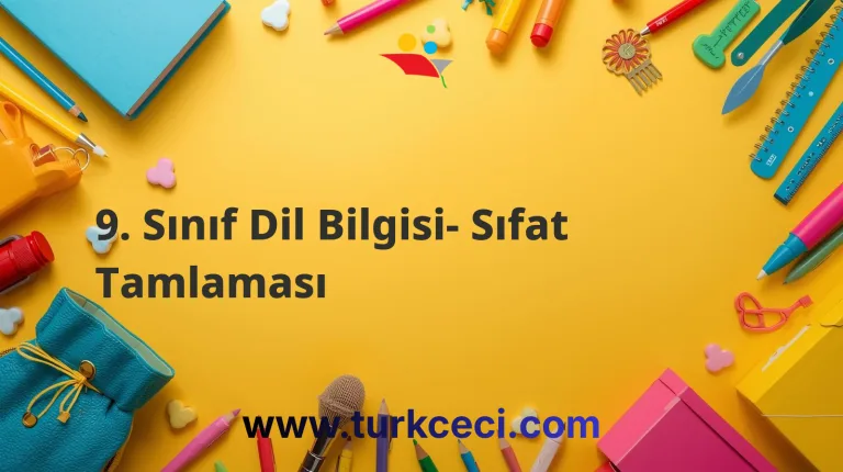 9. Sınıf Dil Bilgisi- Sıfat Tamlaması