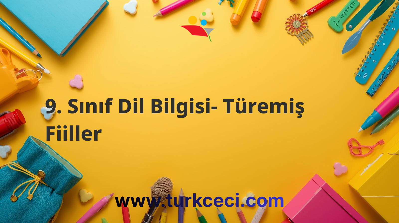 9. Sınıf Dil Bilgisi- Türemiş Fiiller