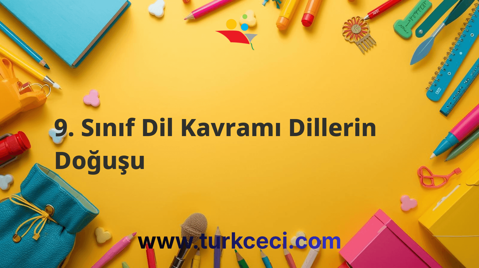 9. Sınıf Dil Kavramı Dillerin Doğuşu