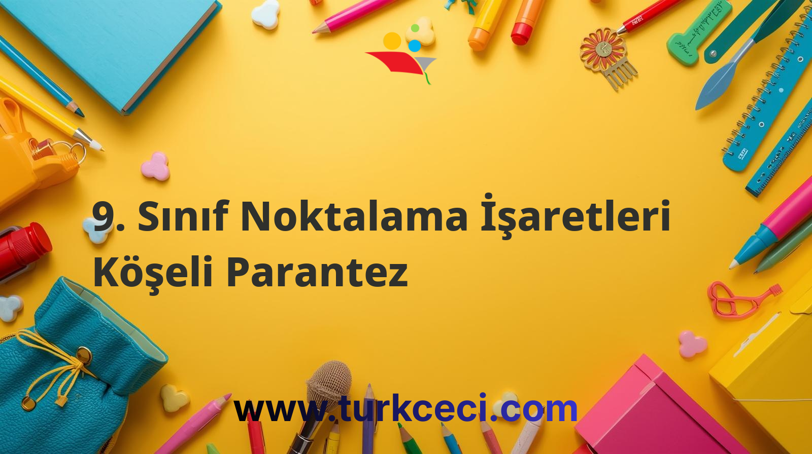 9. Sınıf Noktalama İşaretleri Köşeli Parantez