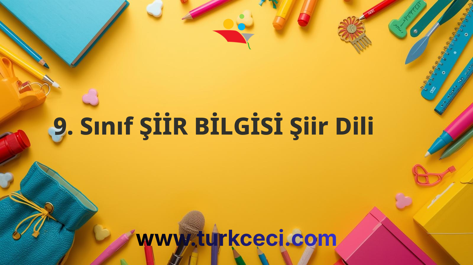 9. Sınıf ŞİİR BİLGİSİ Şiir Dili