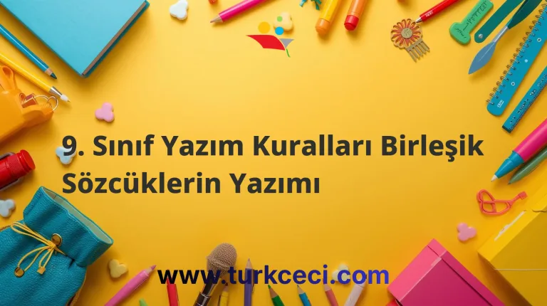 9. Sınıf Yazım Kuralları Birleşik Sözcüklerin Yazımı