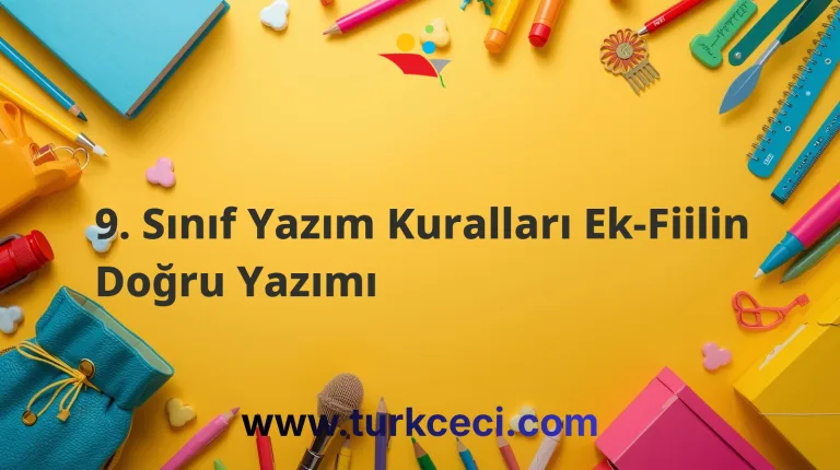 9. Sınıf Yazım Kuralları Ek-Fiilin Doğru Yazımı
