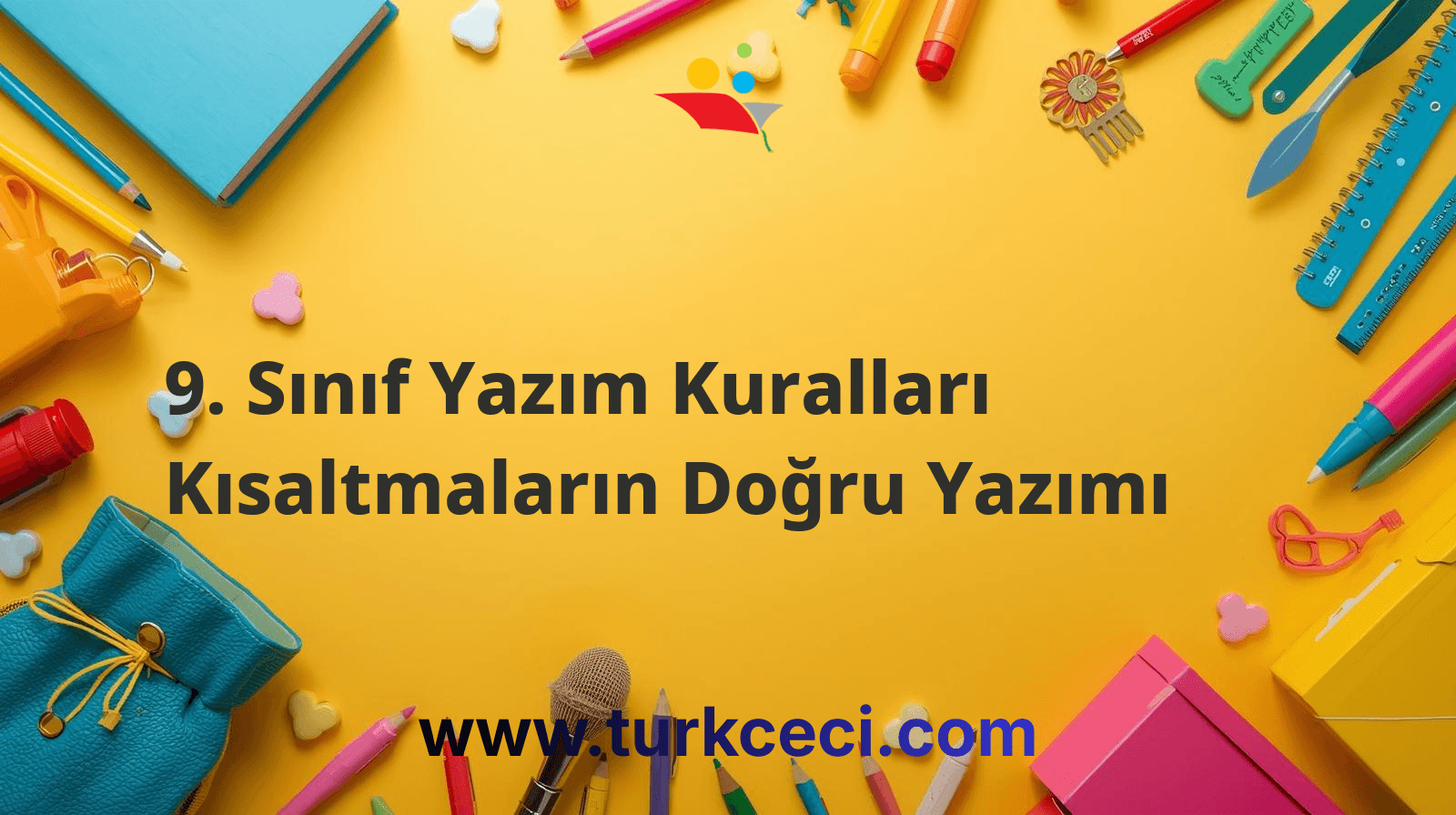 9. Sınıf Yazım Kuralları Kısaltmaların Doğru Yazımı