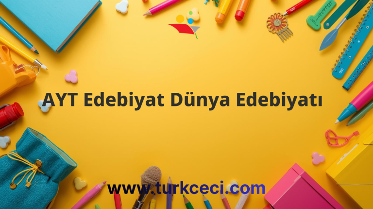 AYT Edebiyat Dünya Edebiyatı