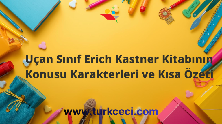 Uçan Sınıf Erich Kastner Kitabının Konusu Karakterleri ve Kısa Özeti
