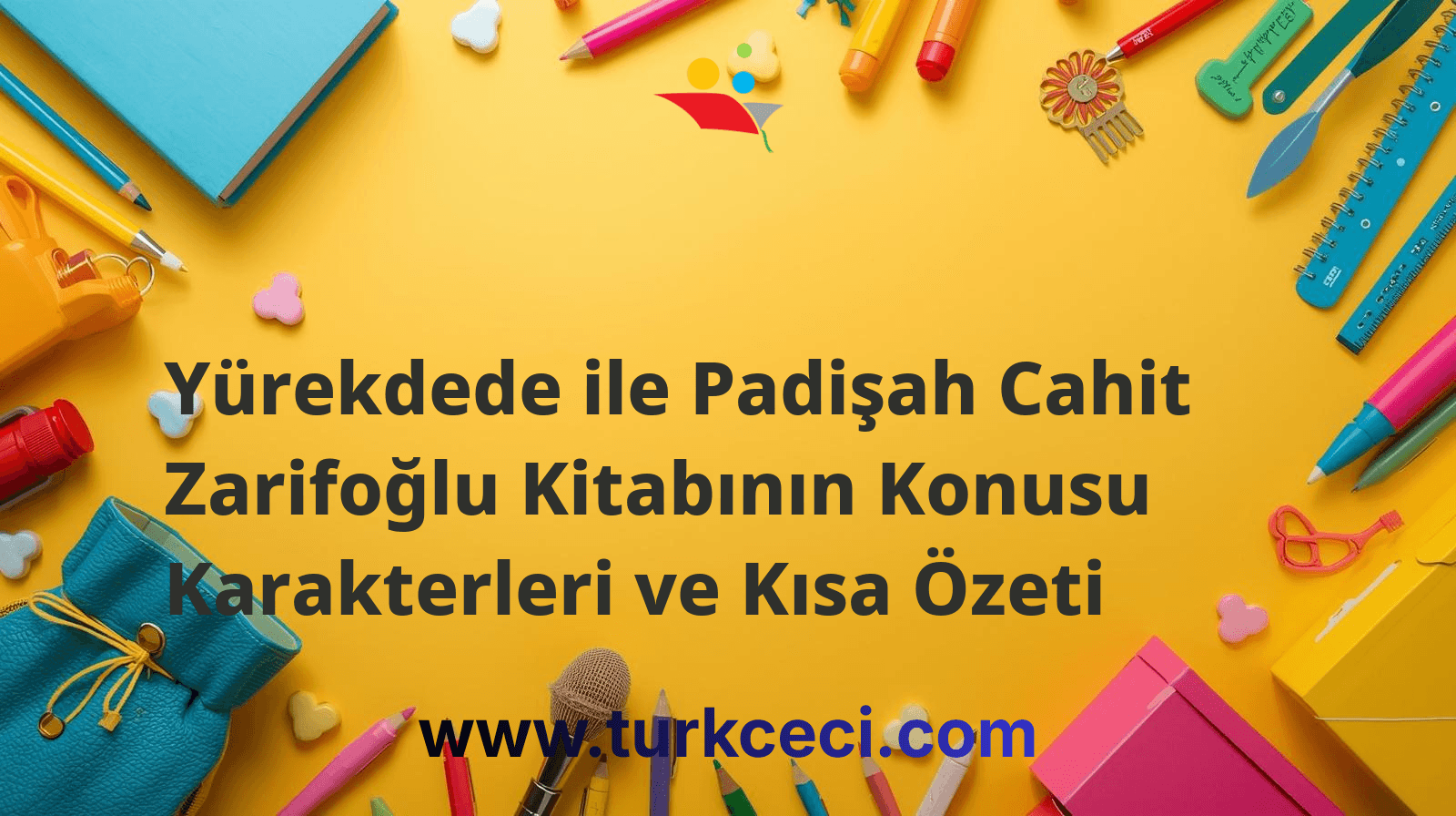 Yürekdede ile Padişah Cahit Zarifoğlu Kitabının Konusu Karakterleri ve Kısa Özeti